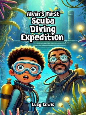 cover image of Alvin's First Scuba Diving Expedition